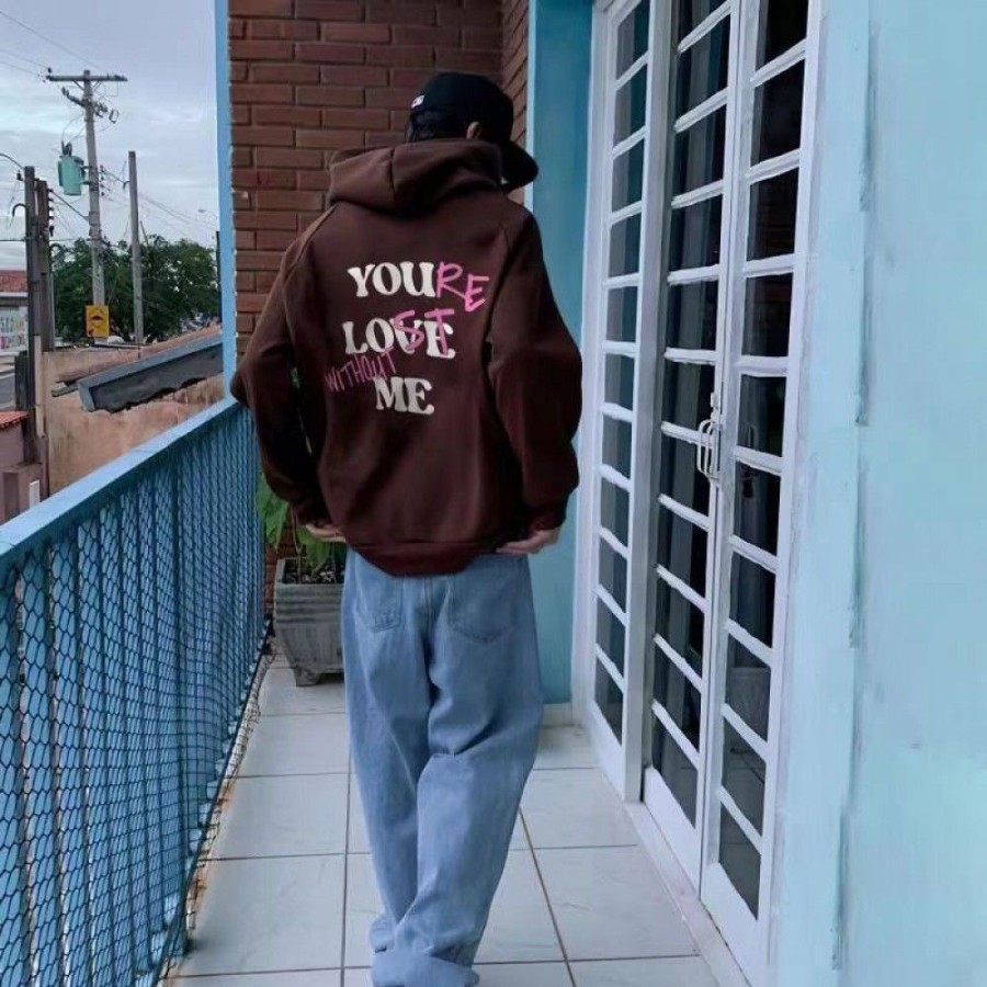 Men'S Favoshape | Men'S You Love Me While You'Re Lost Without Me Printed Hoodie