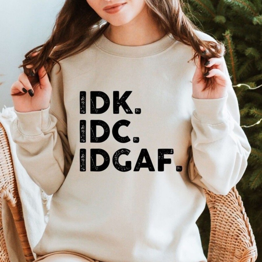 Women'S Favoshape | Women'S Idk Idc Idgaf Crewneck Pullover Sweatshirt Khaki