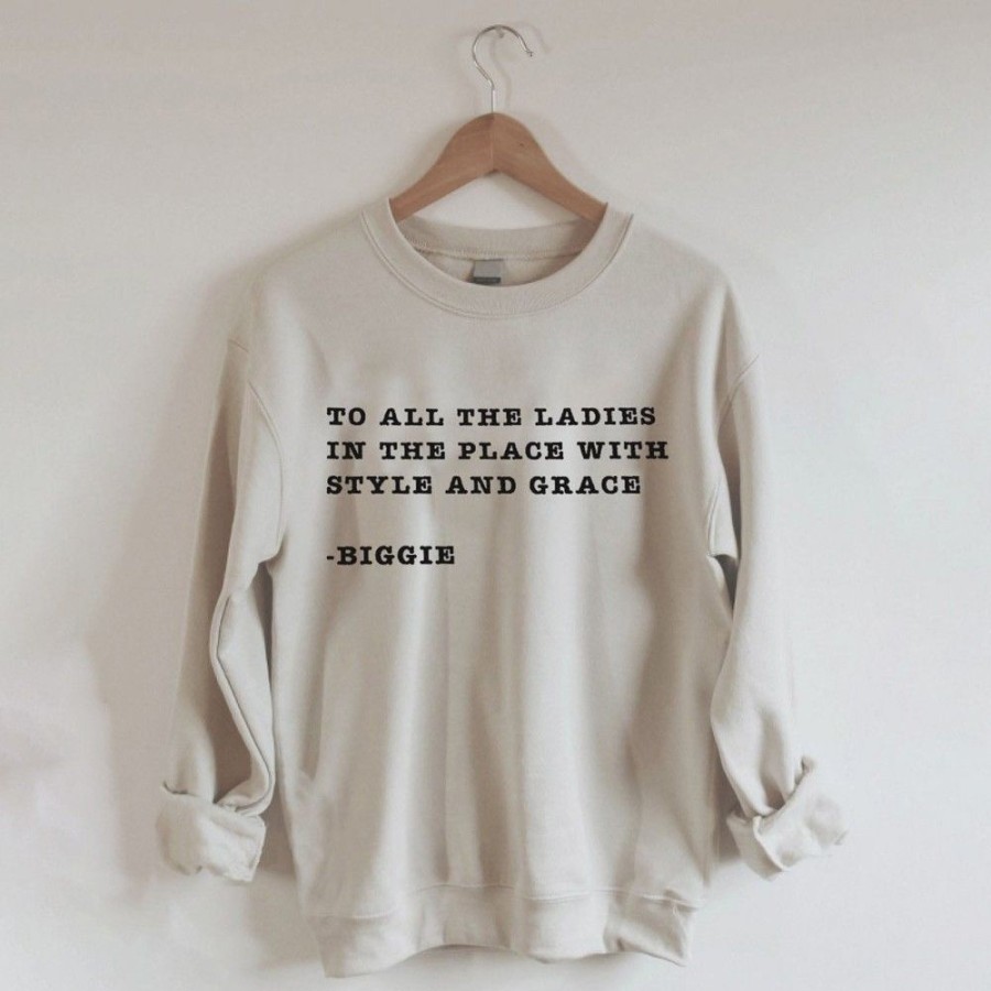 Women'S Favoshape | To All The Ladies In The Place With Style And Grace Printed Crew Neck Sweatshirt