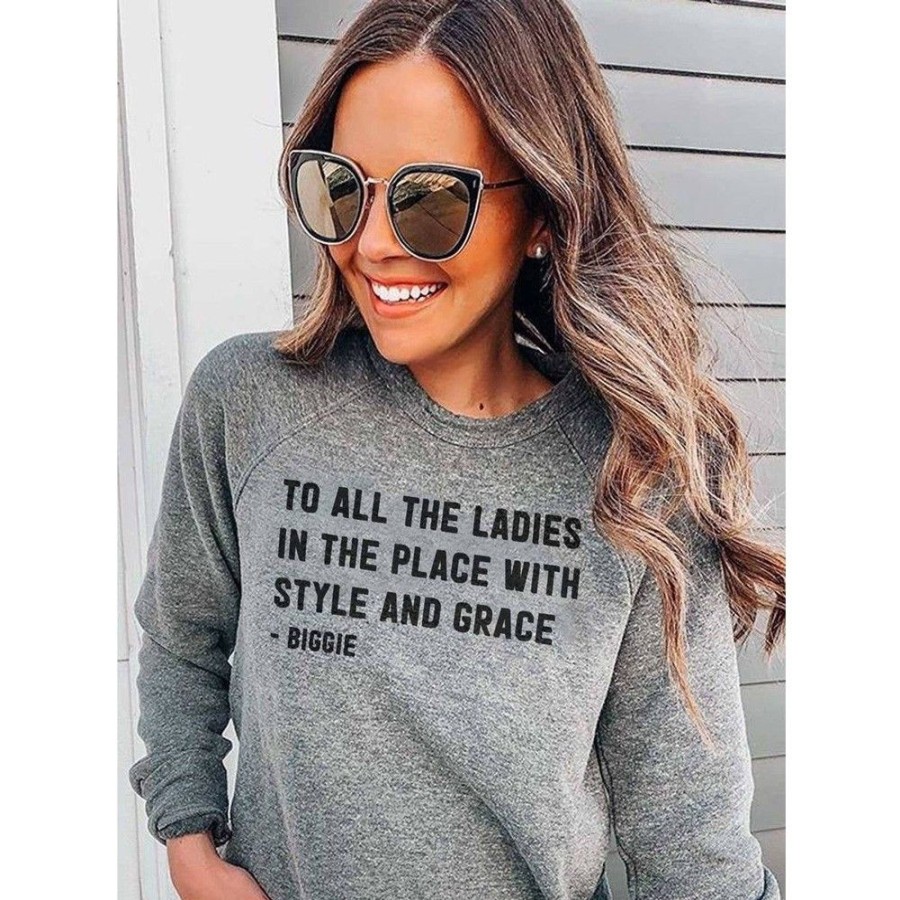 Women'S Favoshape | Women'S To All The Ladies In The Place With Style And Grace Crewneck Sweatshirt