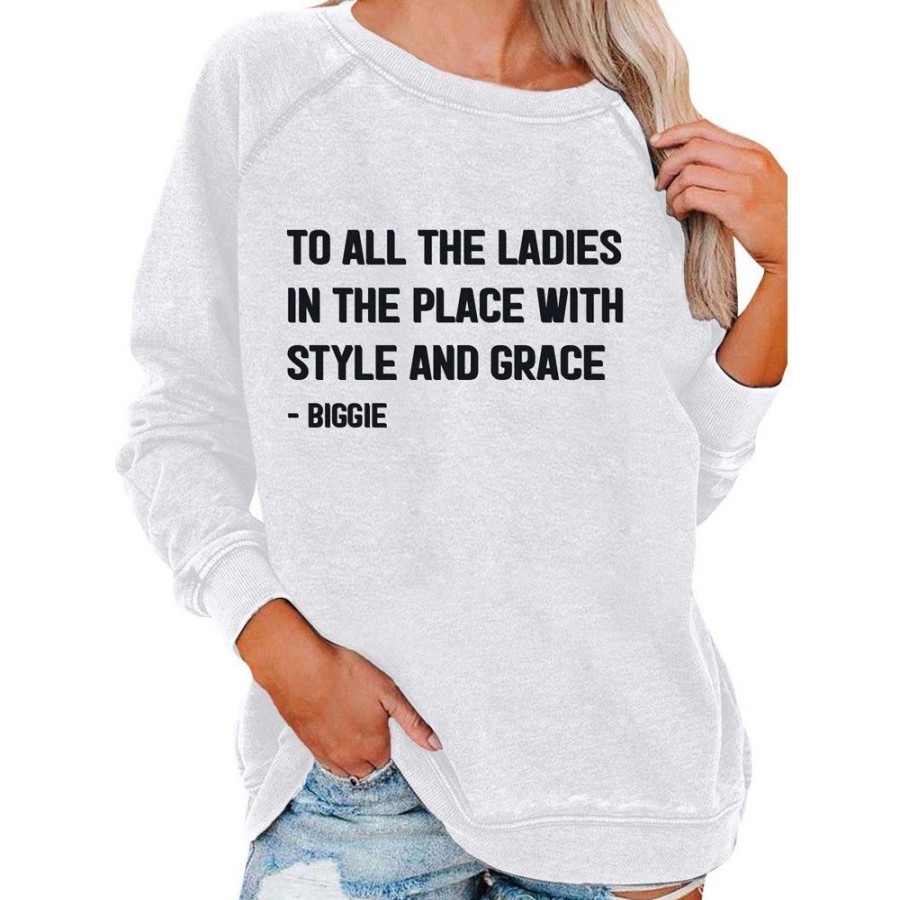 Women'S Favoshape | Women'S To All The Ladies In The Place With Style And Grace Crewneck Sweatshirt