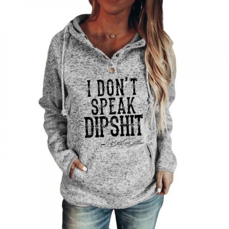 Women'S Favoshape | Women'S I Don'T Speak Dipshit Printed Hoodie Grey