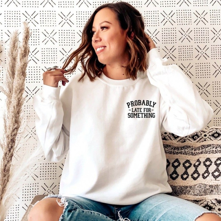 Women'S Favoshape | Women'S Probably Late For Something Printed Crewneck Sweatshirt White