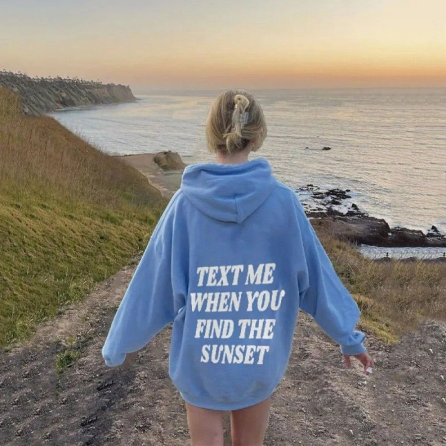 Women'S Favoshape | Women'S Text Me When You Find Sunset Printed Hoodie