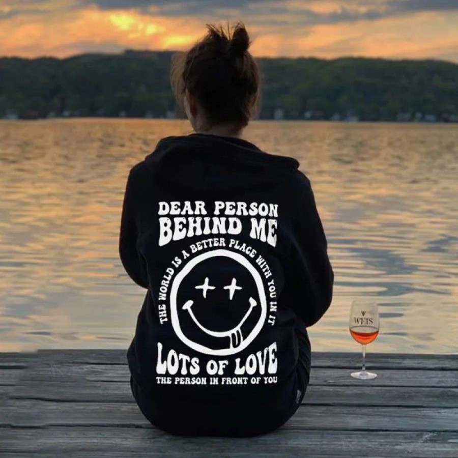 Women'S Favoshape | Women'S Dear Person Behind Me The World Is A Better Place With You Smiley Hoodie