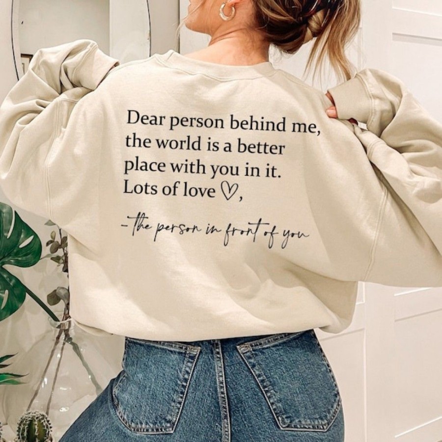 Women'S Favoshape | Be Kind Dear Person Behind Me The World Is A Better Place With You Sweatshirt