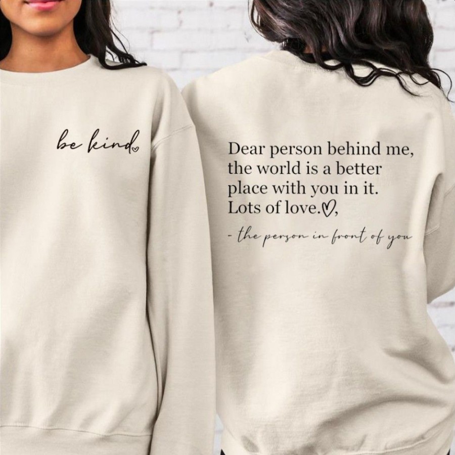 Women'S Favoshape | Be Kind Dear Person Behind Me The World Is A Better Place With You Sweatshirt