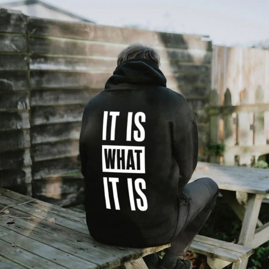 Men'S Favoshape | Men'S It Is What It Is Printed Hoodie