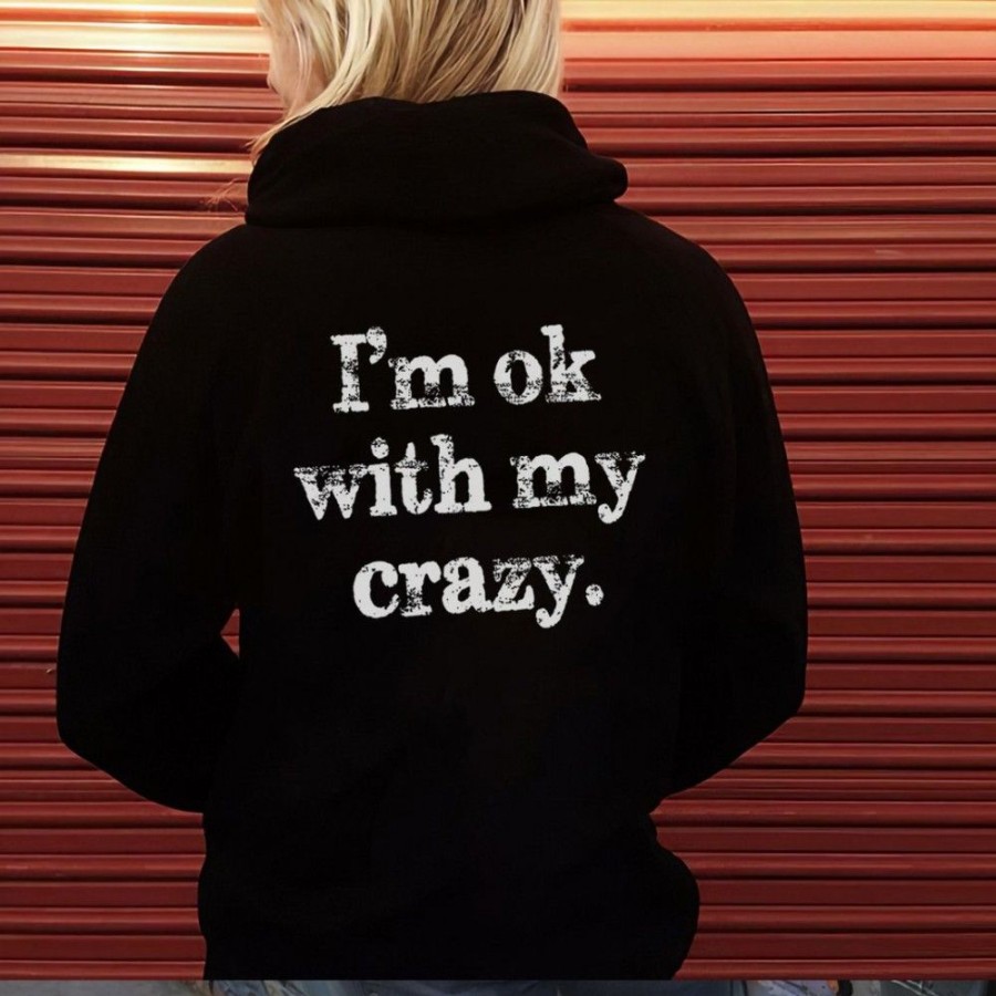 Women'S Favoshape | Women'S I'M Ok With My Crazy Printed Hoodie Black